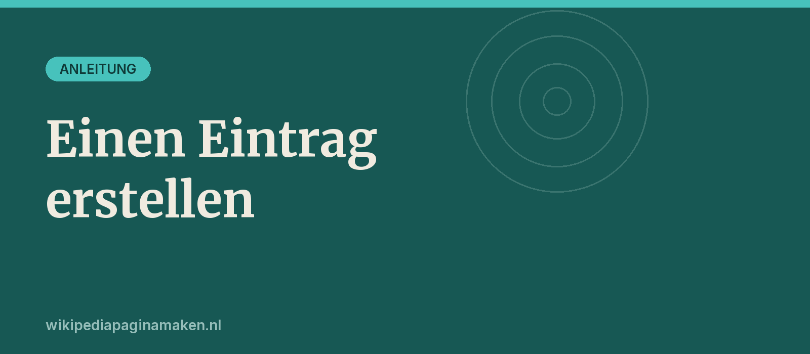Wikipedia Eintrag erstellen — Schritt für Schritt