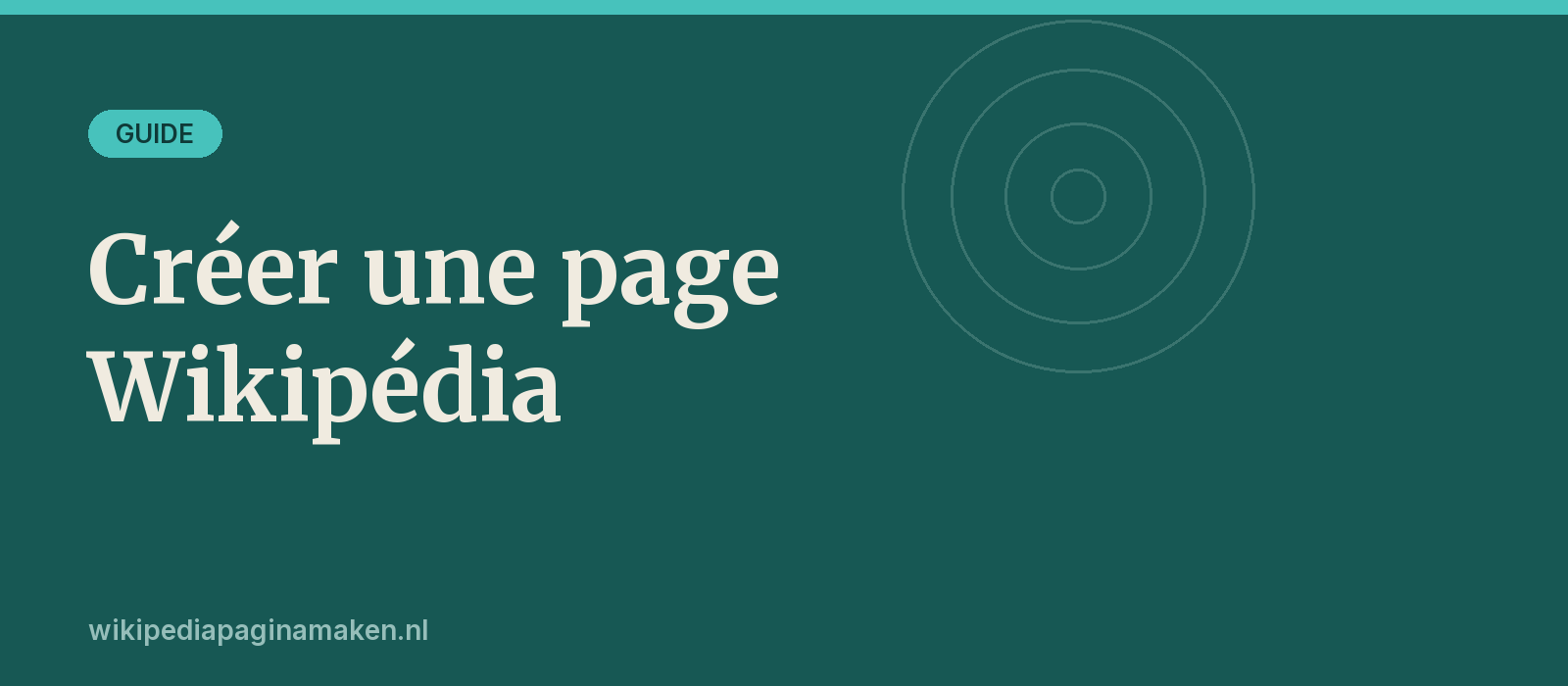 Crer une page Wikipdia le guide complet
